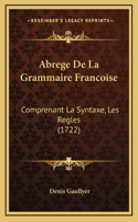 Abrege De La Grammaire Francoise