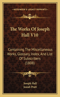 The Works Of Joseph Hall V10