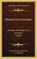 Histoire Des Croisades