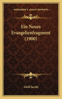 Neues Evangelienfragment (1900)