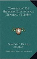 Compendio De Historia Eclesiastica General V1 (1888)