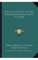 Geschichte Der Letzten Funfundzwanzig Jahre V2 (1845)