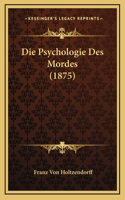 Die Psychologie Des Mordes (1875)