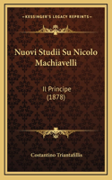 Nuovi Studii Su Nicolo Machiavelli