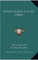 What People Live By (1886)