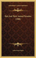 Rats And Their Animal Parasites (1908)