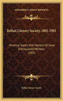 Belfast Literary Society, 1801-1901