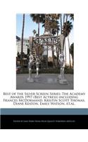 Best of the Silver Screen Series: The Academy Awards 1997 (Best Actress) Including Frances McDormand, Kristin Scott Thomas, Diane Keaton, Emily Watson, Et.Al.
