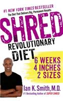 Shred: The Revolutionary Diet