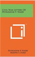 Civil War Letters Of Petroleum V. Nasby: (English)