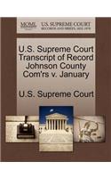 U.S. Supreme Court Transcript of Record Johnson County Com'rs V. January