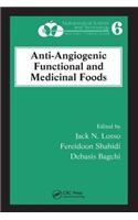 Anti-Angiogenic Functional and Medicinal Foods: (Nutraceutical Science and Technology)