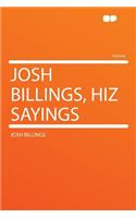 Josh Billings, Hiz Sayings: (English)