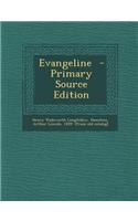Evangeline - Primary Source Edition: (English)