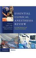 Essential Clinical Anesthesia Review