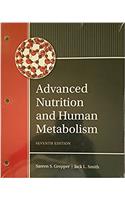 Advanced Nutrition and Human Metabolism, Loose-Leaf Version
