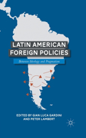 Latin American Foreign Policies