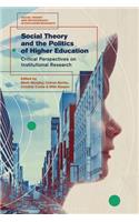 Social Theory and the Politics of Higher Education