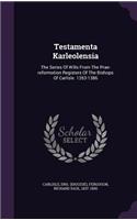 Testamenta Karleolensia
