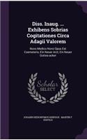 Diss. Inaug. ... Exhibens Sobrias Cogitationes Circa Adagii Valorem