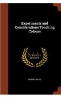 Experiments and Considerations Touching Colours