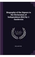 Biography of the Signers to the Declaration of Independence [ed.] by J. Sanderson