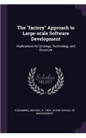 The factory Approach to Large-scale Software Development