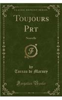 Toujours Pret