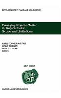 Managing Organic Matter in Tropical Soils: Scope and Limitations