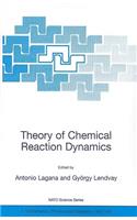 Theory of Chemical Reaction Dynamics
