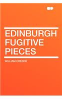 Edinburgh Fugitive Pieces