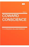 Coward Conscience Volume 1
