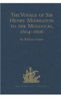 The Voyage of Sir Henry Middleton to the Moluccas, 1604-1606