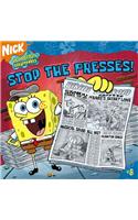 Stop the Presses!: (08 Spongebob Squarepants (Pb Numbered))