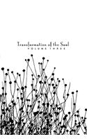 Transformation of the Soul