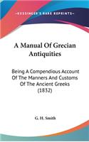 A Manual of Grecian Antiquities
