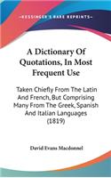 Dictionary Of Quotations, In Most Frequent Use