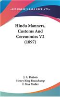 Hindu Manners, Customs and Ceremonies V2 (1897)