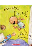 Arrête, David!