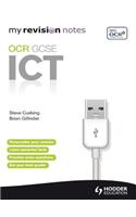 My Revision Notes: OCR Information & Communication Technology GCSE