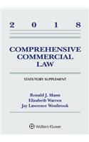 Comprehensive Commercial Law: 2018 Statutory Supplement