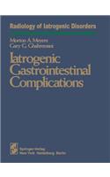 Iatrogenic Gastrointestinal Complications