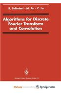 Algorithms for Discrete Fourier Transform and Convolution