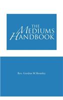Mediums Handbook