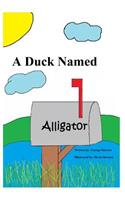 Duck Named Alligator