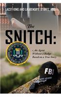 The Snitch