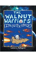 Walnut Warriors (R) (in Outer Space)