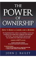 Power of Ownership: How to Build A Career and A Business