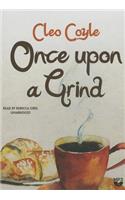 Once Upon a Grind