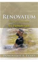 Renovatum: The Poetic Testimony of an Ex-Homosexual